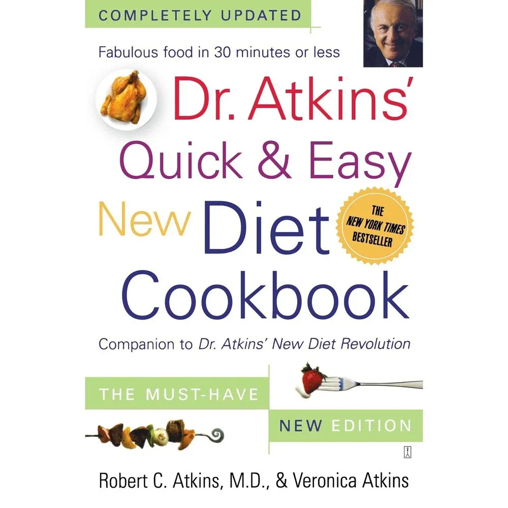 Dr. Atkins' Quick & Easy New Diet Cookbook: Companion to Dr. Atkins' New Diet R
